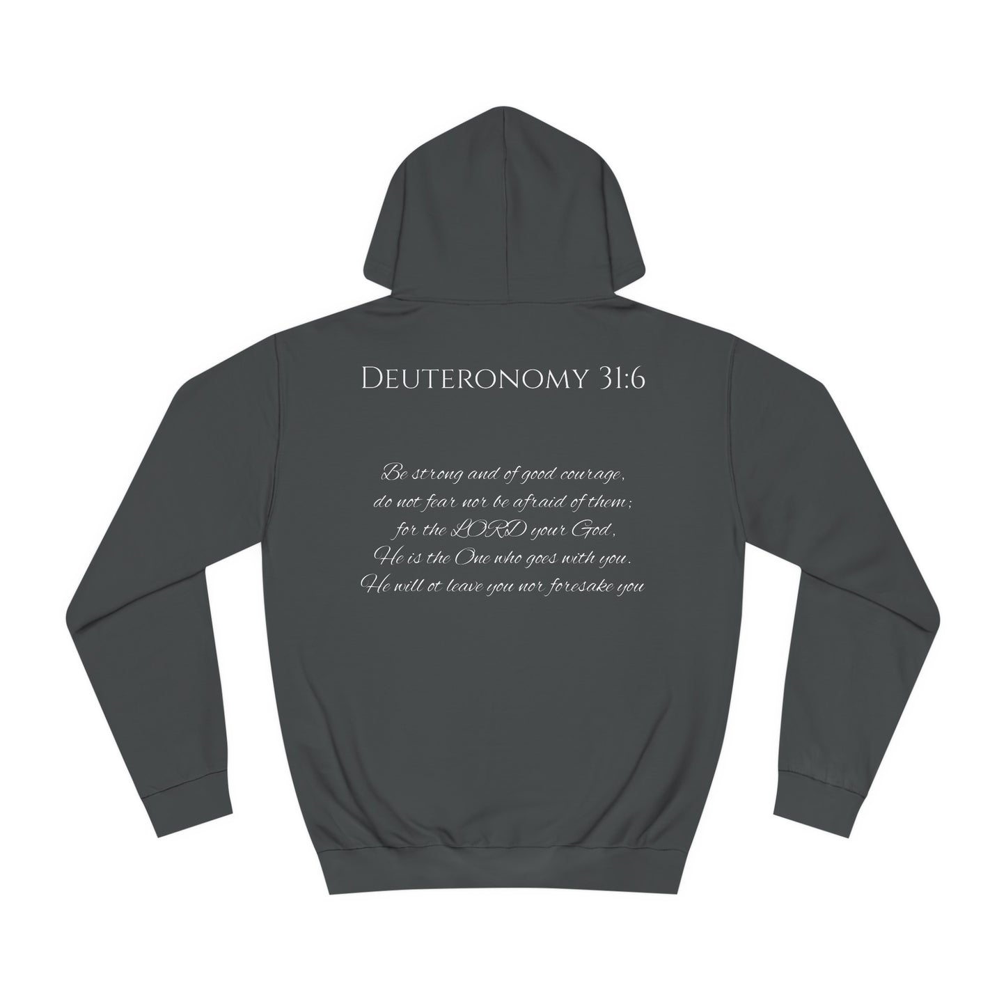 Deuteronomy 31:6 Unisex College Hoodie