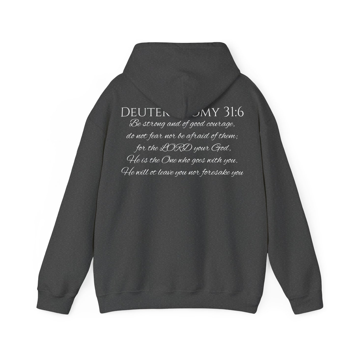 Deuteronomy 31:6 Unisex Heavy Blend™ Hooded Sweatshirt