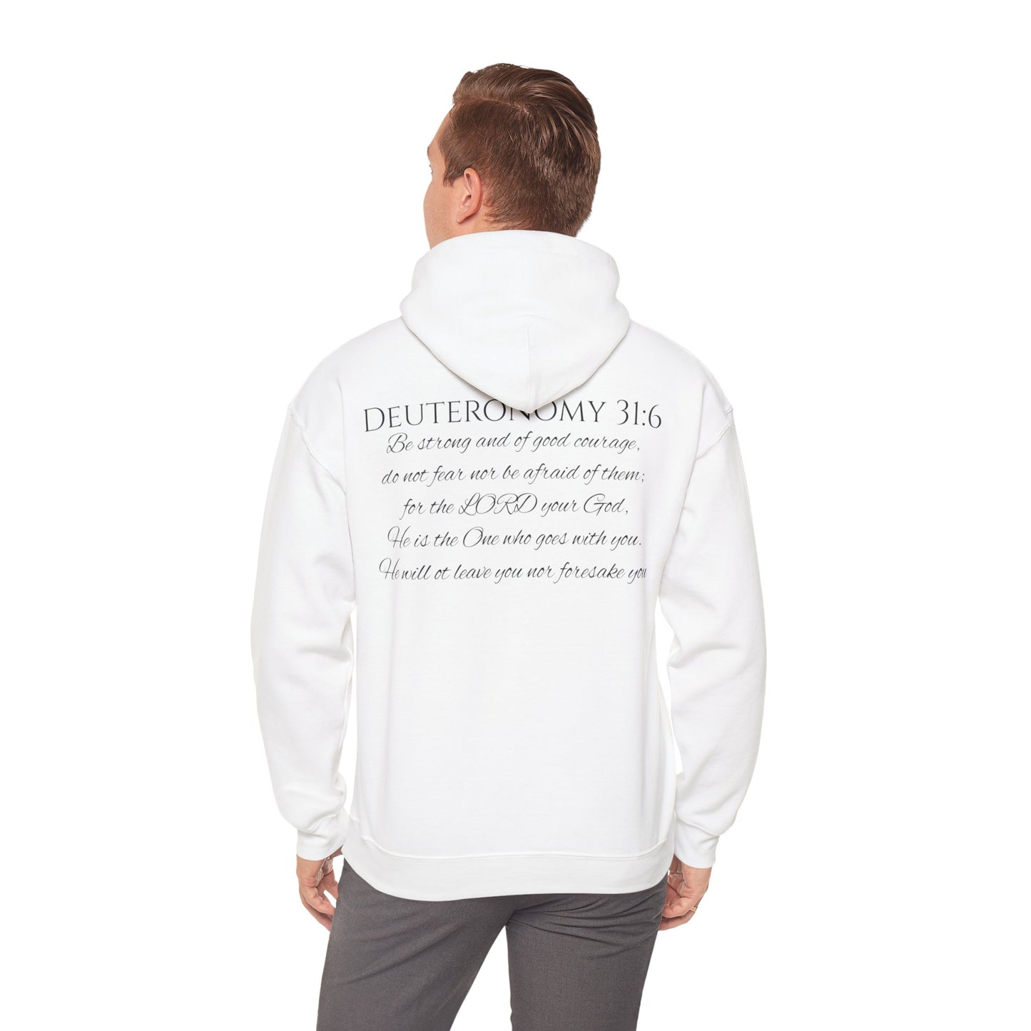 Deuteronomy 31:6 Unisex Heavy Blend™ Hooded Sweatshirt