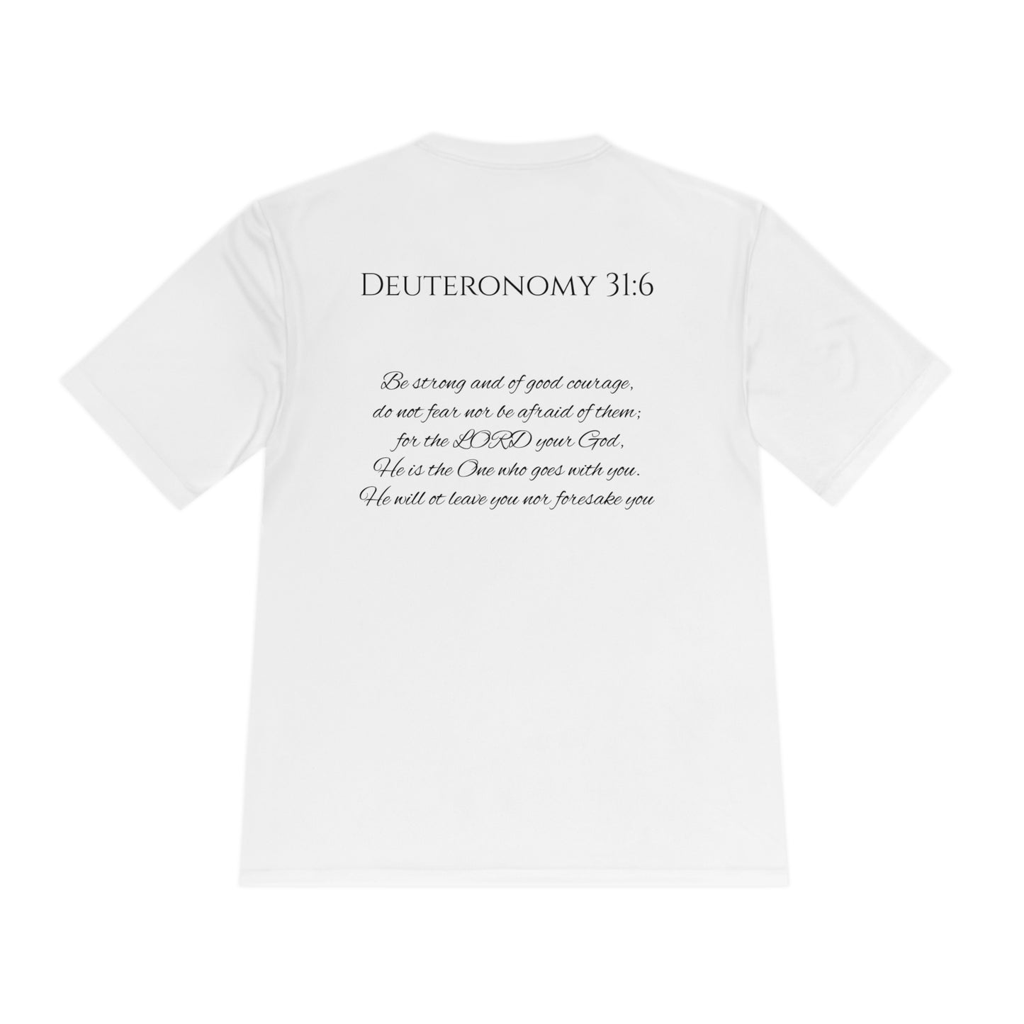 Deuteronomy 31:6 Unisex Moisture Wicking Tee