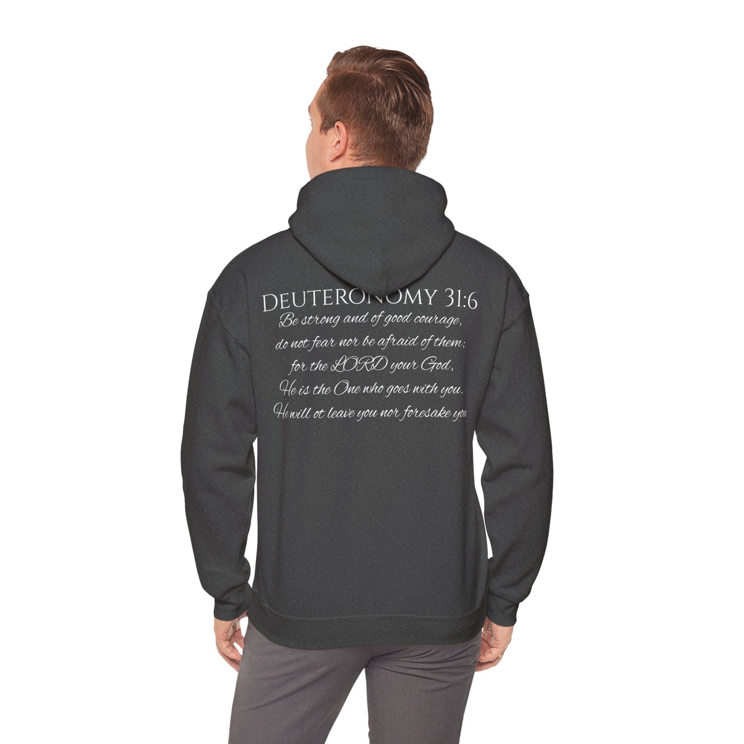 Deuteronomy 31:6 Unisex Heavy Blend™ Hooded Sweatshirt