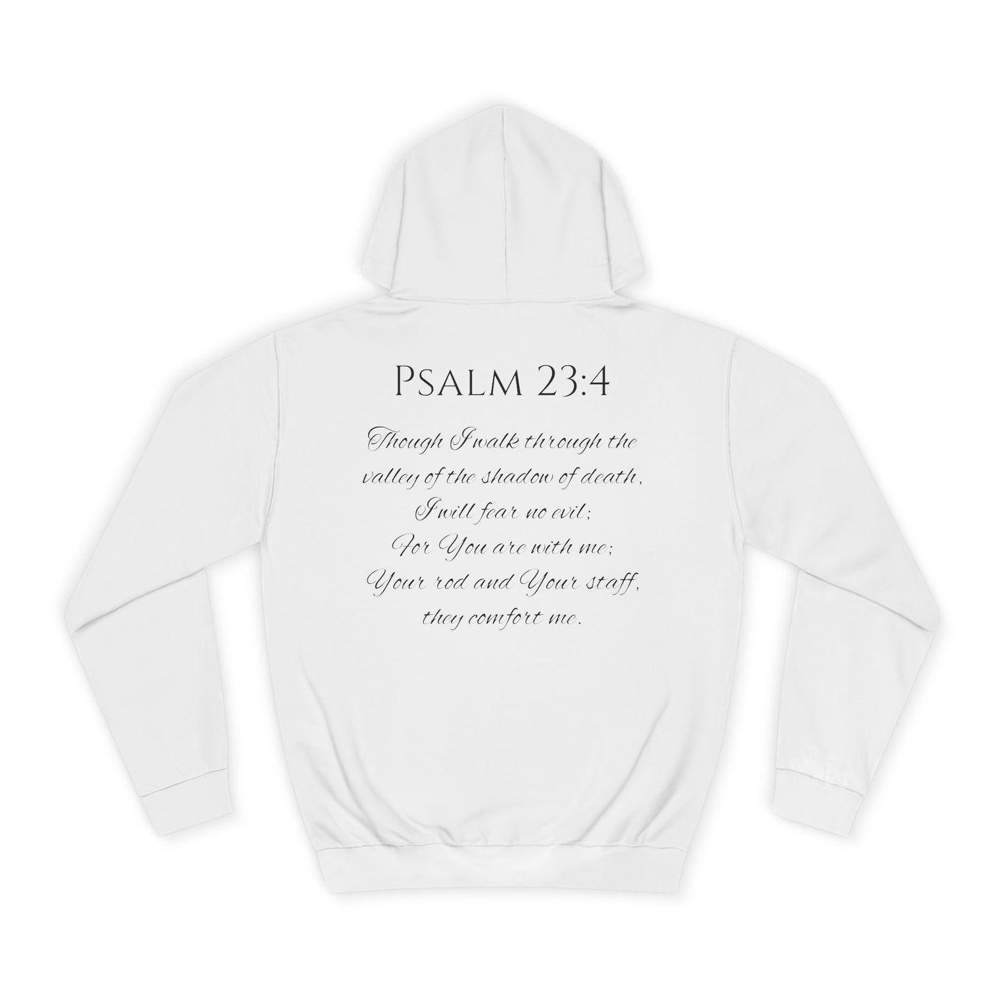Psalm 23:4 Unisex College Hoodie
