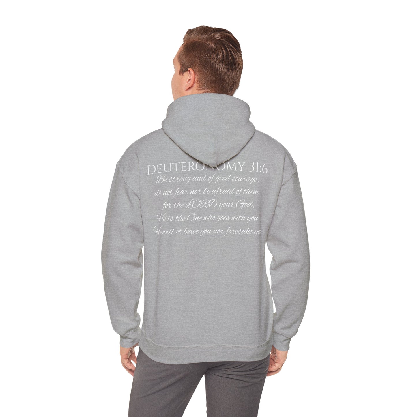 Deuteronomy 31:6 Unisex Heavy Blend™ Hooded Sweatshirt