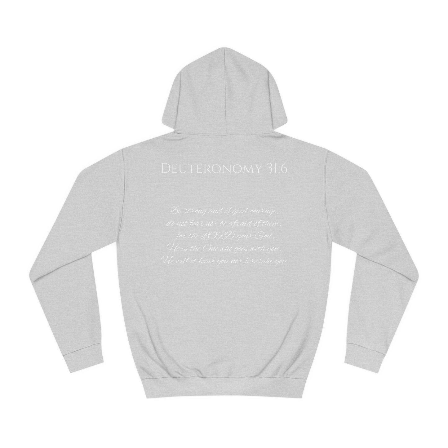 Deuteronomy 31:6 Unisex College Hoodie