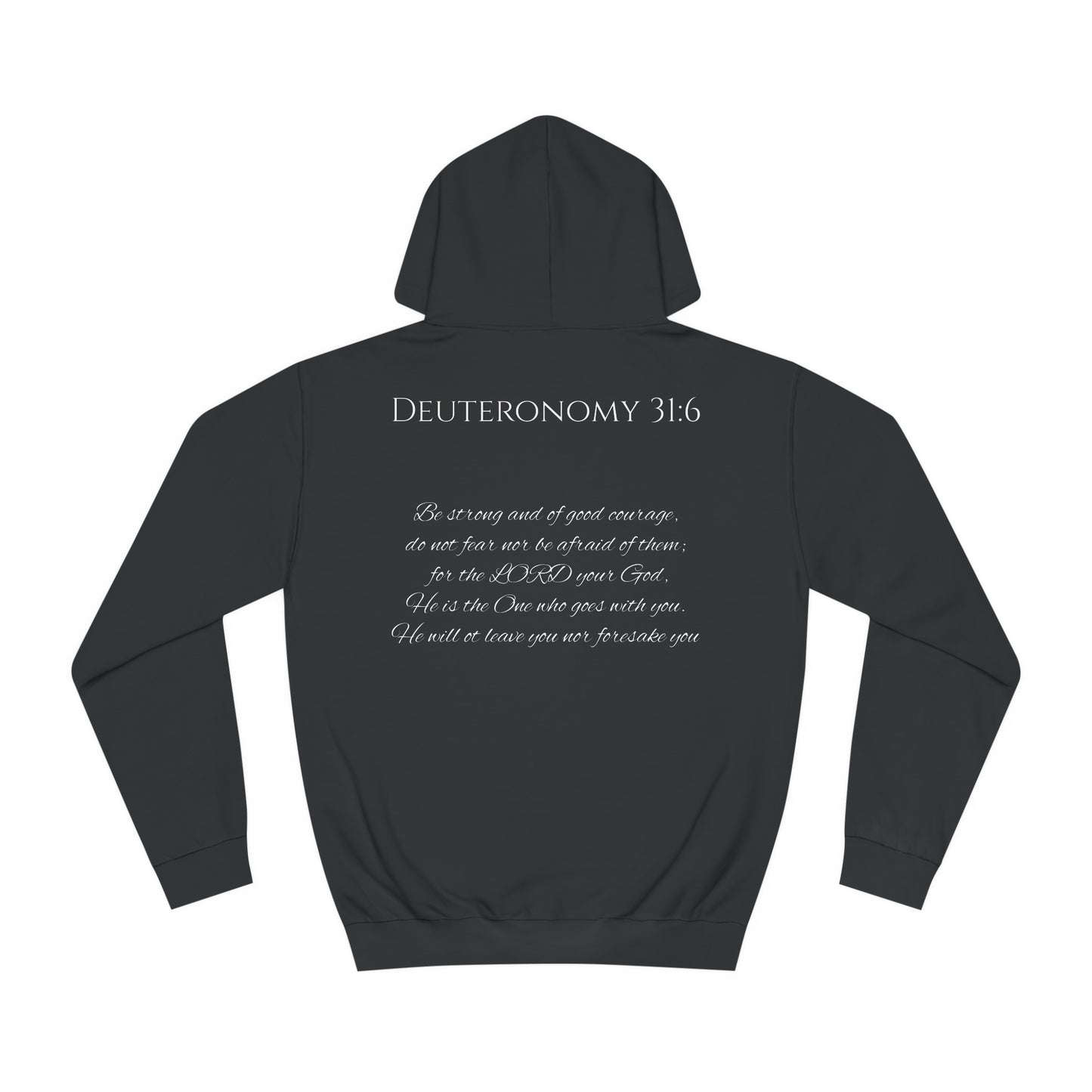 Deuteronomy 31:6 Unisex College Hoodie