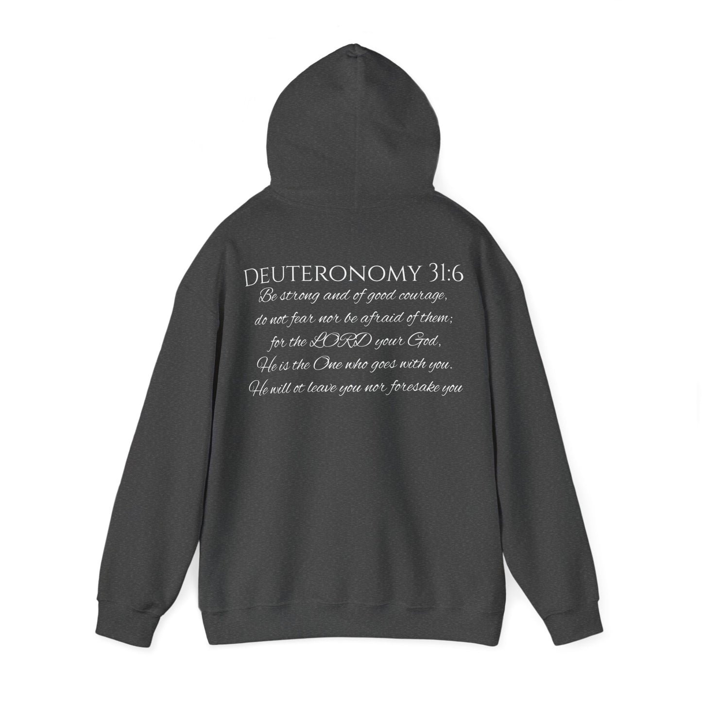 Deuteronomy 31:6 Unisex Heavy Blend™ Hooded Sweatshirt