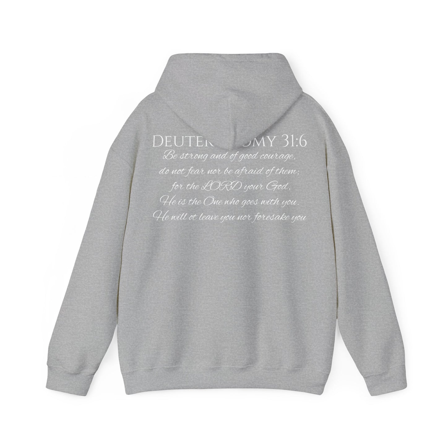 Deuteronomy 31:6 Unisex Heavy Blend™ Hooded Sweatshirt