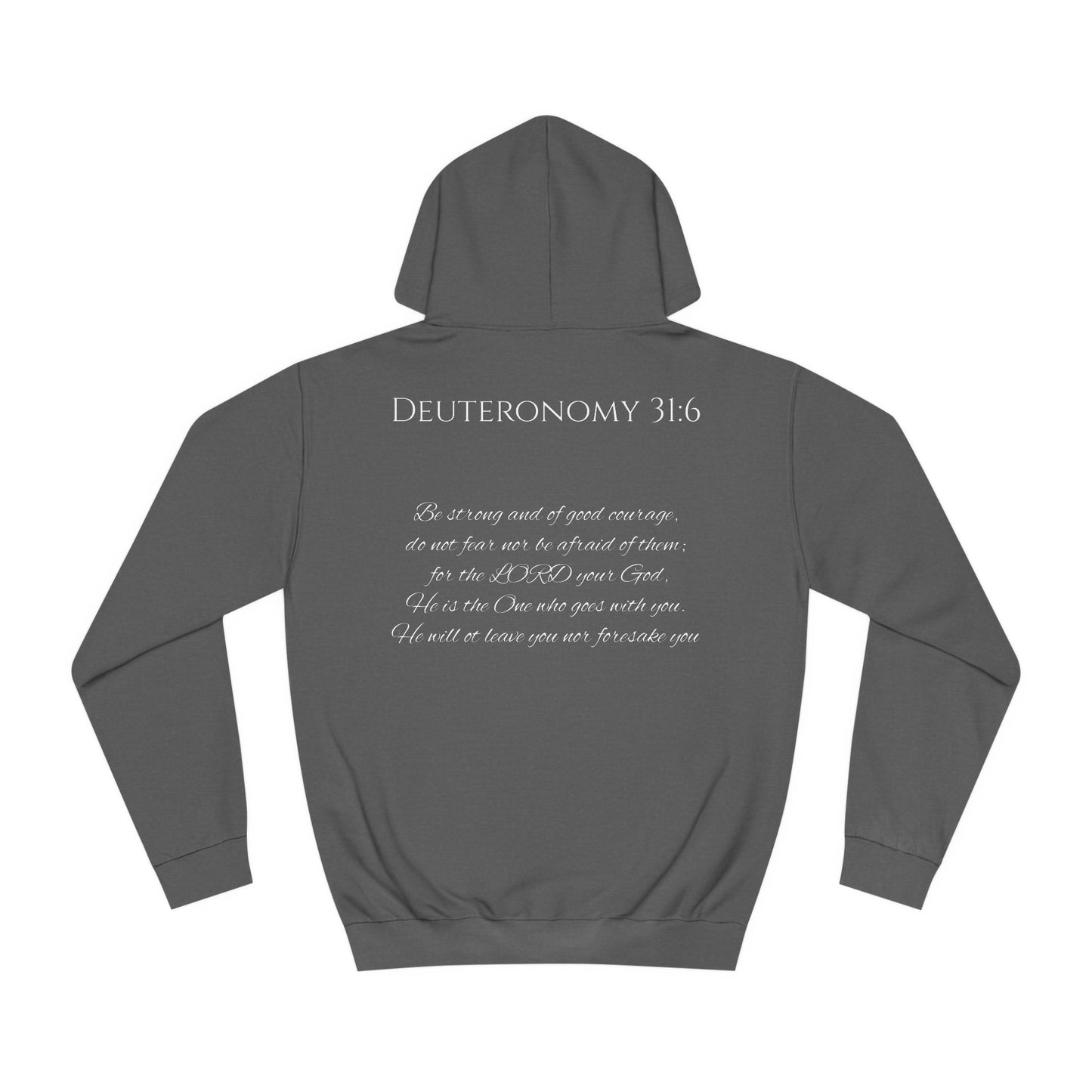 Deuteronomy 31:6 Unisex College Hoodie